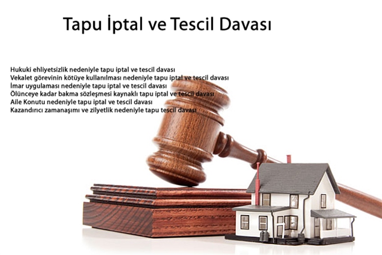 Tapu İptali ve Tescil Davası Nedir?